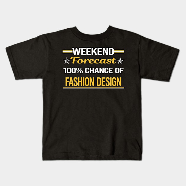 Weekend Forecast 100% Fashion Design Kids T-Shirt by symptomovertake